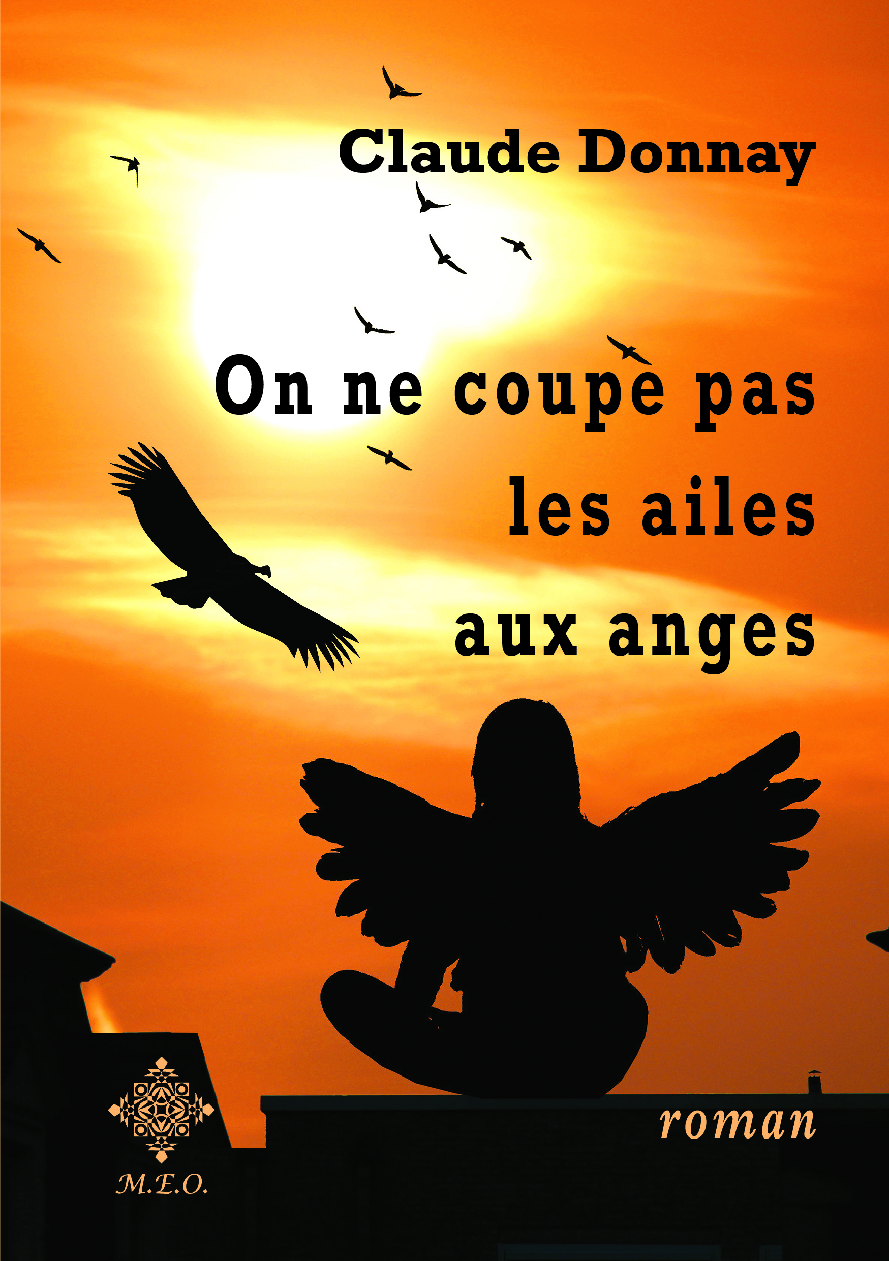 On ne coupe pas les ailes aux anges / We don't cut the wings of the angels