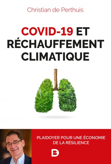 Covid-19 et réchauffement climatique, Plaidoyer pour une  économie de la résilience